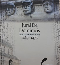 Juraj De Dominicis/Giorgio De Dominicis 1469. – 1470.