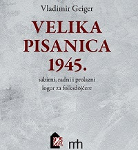 VELIKA PISANICA 1945. sabirni, radni i prolazni logori za folksdojčere