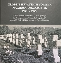 (Hrvatski) GROBLJE HRVATSKIH VOJNIKA NA MIROGOJU, ZAGREB, 1941. – 1945.