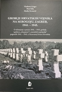 GROBLJE HRVATSKIH VOJNIKA NA MIROGOJU, ZAGREB, 1941. – 1945.