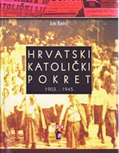Hrvatski katolički pokret 1903. – 1945.