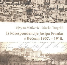 Iz korespondencije Josipa Franka s Bečom: 1907. – 1910.