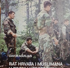 (Hrvatski) Rat Hrvata i Muslimana u Bosni i Hercegovini od 1992. do 1994.